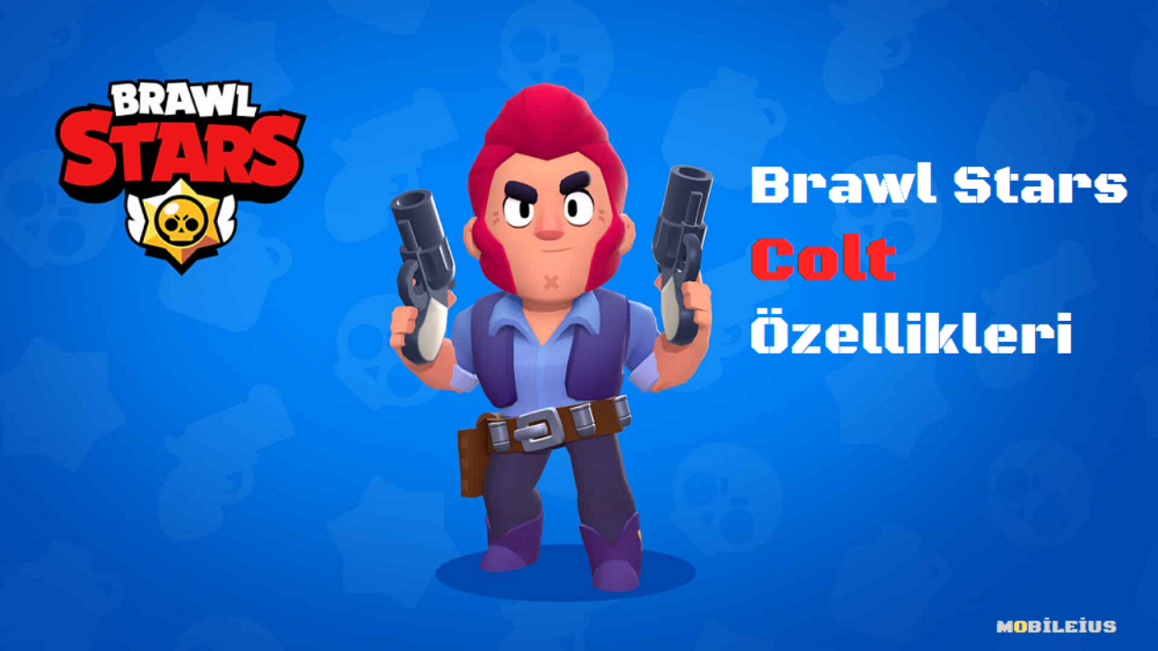 Colt Brawl Stars Ozellikleri Ve Kostumleri Mobileius - brawl stars korsan colt png