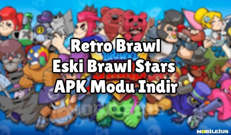 Retro Brawl Apk Laai nuutste weergawe 2022 Old Brawl Stars af
