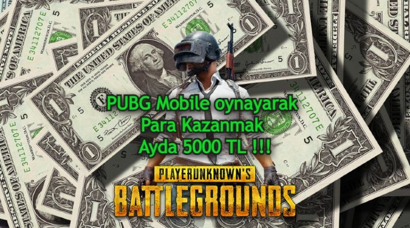 Geld verdienen durch das Spielen von PUBG Mobile 5000 TL pro Monat !!!