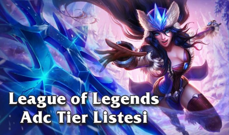 League of Legends Adc Tier List - Les meilleurs héros Adc