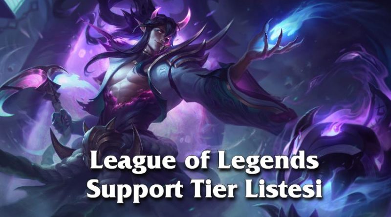League of Legends-Supportstufen-Liste