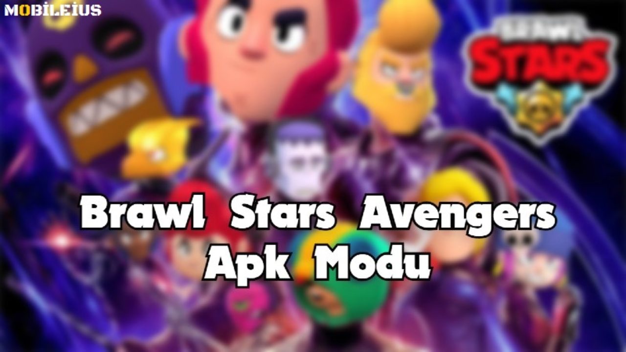 Brawl Stars Avengers Mod Apk 2021 Sinirsiz Para Hileli Mobileius - brawl stars purple iron man