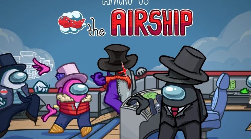 El nuevo mapa de Airship de Among Us se lanzará el 31 de marzo