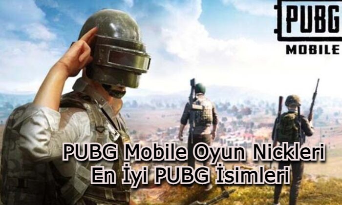 PUBG Mobile Oyun Nickleri - En İyi PUBG İsimleri