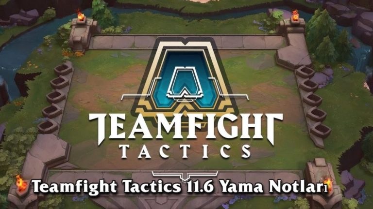 Teamfight Tactics 11.6 Yamaq Qeydləri